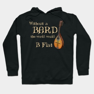 Bard Class RPG Tabletop Dungeons Party B Flat Lute Pun Hoodie